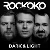 ROCKOKO - Dark & Light